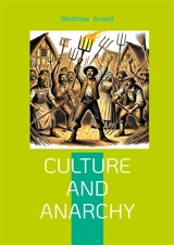 Culture and Anarchy : Victorian Social Criticism - Arnold, Matthew