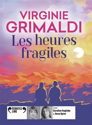 Les heures fragiles - Virginie Grimaldi