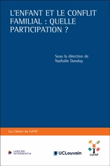 L'enfant et le conflit familial : quelle participation ?