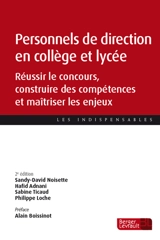 Personnels de direction en collège et lycée : réussir le concours, construire des compétences et maîtriser les enjeux