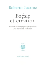 Poésie et création : dialogues avec Guillermo Boido - Roberto Juarroz