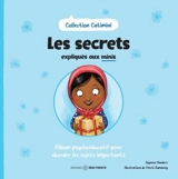 Les secrets expliqués aux minis : Album psychoéducatif pour aborder les sujets importants - Sanders, Jayneen