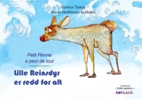 Petit Renne a peur de tout. Lille reinsdyr er redd for alt - Karen Hoffmann-Schickel