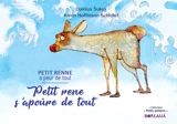 Petit Renne a peur de tout. Petit rene s'apoûre de tout - Karen Hoffmann-Schickel