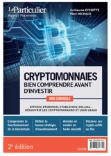 Cryptomonnaies, bien comprendre avant d'investir : bitcoin, Ethereum, stablecoin, Solana... découvrir les cryptomonnaies et leur usage - Le Particulier (périodique)