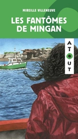Les fantômes de Mingan - Mireille Villeneuve