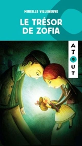 Le trésor de Zofia - Mireille Villeneuve