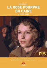 La rose pourpre du Caire de Woody Allen : The purple rose of Cairo, 1985 - Patrice Lajus