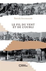 Le fil du vent et de l'oubli - Avermonide, Patrick