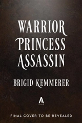 Warrior Princess Assassin (Deluxe Limited Edition) - Brigid Kemmerer