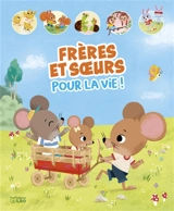 Frères et soeurs pour la vie ! - Rozenn Follio-Vrel