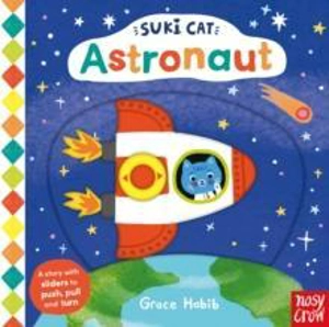 Suki Cat : Astronaut - Nosy Crow Ltd