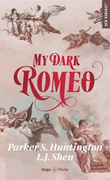 My dark Romeo - Parker S. Huntington