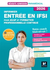 Infirmier, entrée en IFSI : pour AS-AP et formation professionnelle continue, votre coach tout-en-un ! : 2026 - Jackie Pillard
