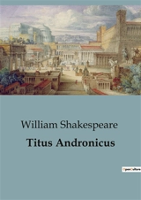 Titus Andronicus - William Shakespeare