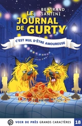Le journal de Gurty. Vol. 13. C'est nul d'être amoureuse - Bertrand Santini