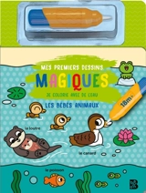 Mes premiers dessins magiques : Les bébés animaux