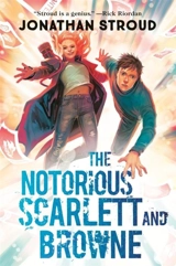 The Notorious Scarlett and Browne Vol. 2 - Jonathan Stroud