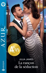 La rançon de la séduction - Julia James