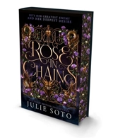 Rose in Chains Vol. 1 - Soto, Julie
