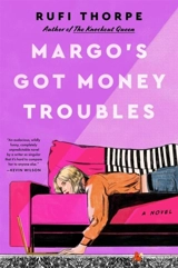 Margo's Got Money Troubles - Thorpe, Rufi