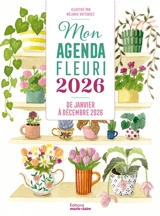Mon agenda fleuri 2026 : de janvier à décembre 2026 - Mélanie Voituriez