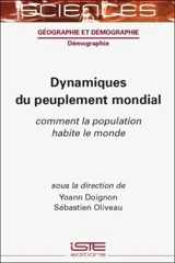 Dynamiques du peuplement mondial : comment la population habite le monde
