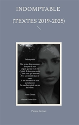Indomptable (textes 2019-2025) - Parme Ceriset