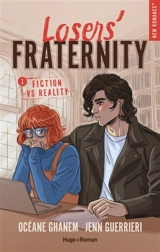 Losers' fraternity. Vol. 1. Fiction vs reality - Océane Ghanem