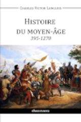 Histoire du Moyen-Age - Charles-Victor Langlois