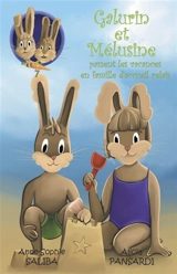 Galurin et Mélusine passent les vacances en famille d'accueil relais : Galurin et Mélusine Vol. 7 - Anne-Sophie Saliba