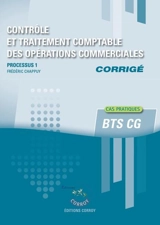 Contrôle et traitement comptable des opérations commerciales : processus 1, BTS CG : corrigé, cas pratiques (2025-2026) - Frédéric Chappuy