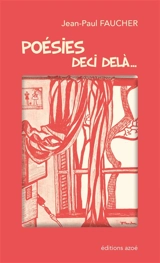 Poésies deci delà... - Jean-Paul Faucher