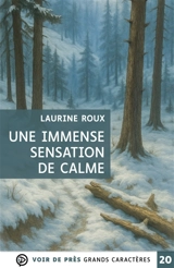 Une immense sensation de calme - Laurine Roux