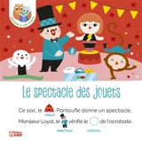 Le spectacle des jouets - Cécile Elma Roger