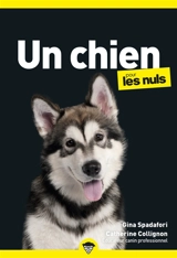 Un chien pour les nuls - Gina Spadafori