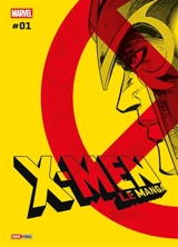 X-Men : le manga. Vol. 1