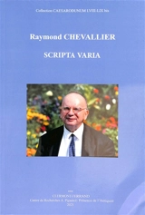 Scripta varia - Raymond Chevallier