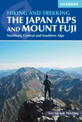Hiking and Trekking in the Japan Alps and Mount Fuji - Fay, Tom