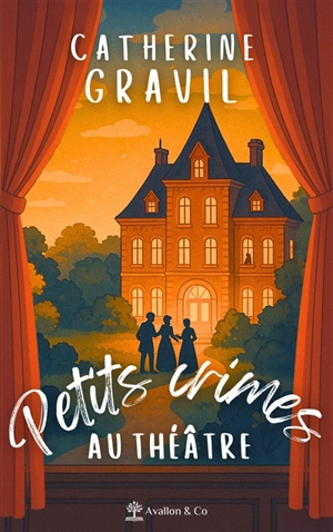 Petits crimes au théâtre - Catherine Gravil