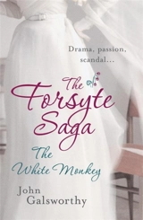 The White Monkey Vol. 4 - John Galsworthy