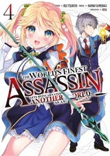 The world's finest assassin : gets reincarnated in another world as an aristocrat. Vol. 4 - Rui Tsukiyo