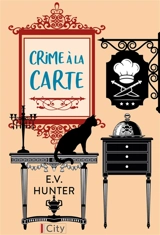 Crime à la carte - E.V. Hunter