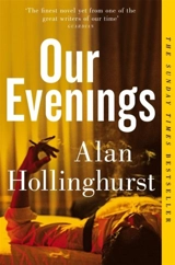 Our Evenings - Alan Hollinghurst
