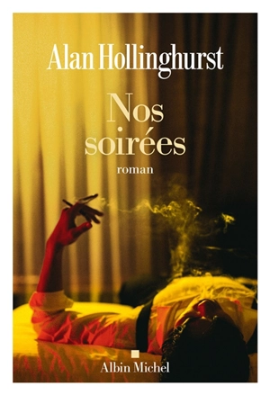 Nos soirées - Alan Hollinghurst