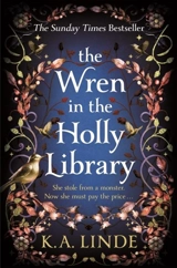 The Wren in the Holly Library Vol. 1 - K.A. Linde
