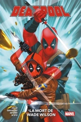Deadpool. Vol. 2. La mort de Wade Wilson - Cody Ziglar