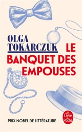 Le banquet des Empouses : roman d'épouvante naturopathique - Olga Tokarczuk