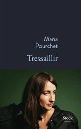 Tressaillir - Maria Pourchet