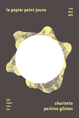 Le papier peint jaune - Charlotte Perkins Gilman